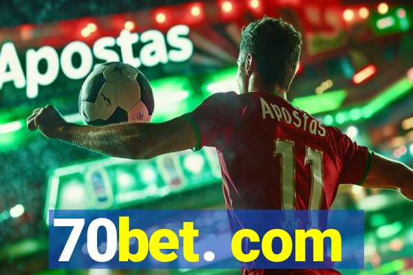 70bet. com